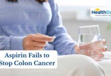 Daily Aspirin Doesn't Protect Against Colon Cancer in