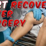 Recover Faster After Surgery: 5 Things No One Tells You