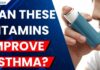 Asthma Lungs: Missing Vitamins, Faster Decay Researchers Link Vitamins A and D to Healthier Lungs in Asthma